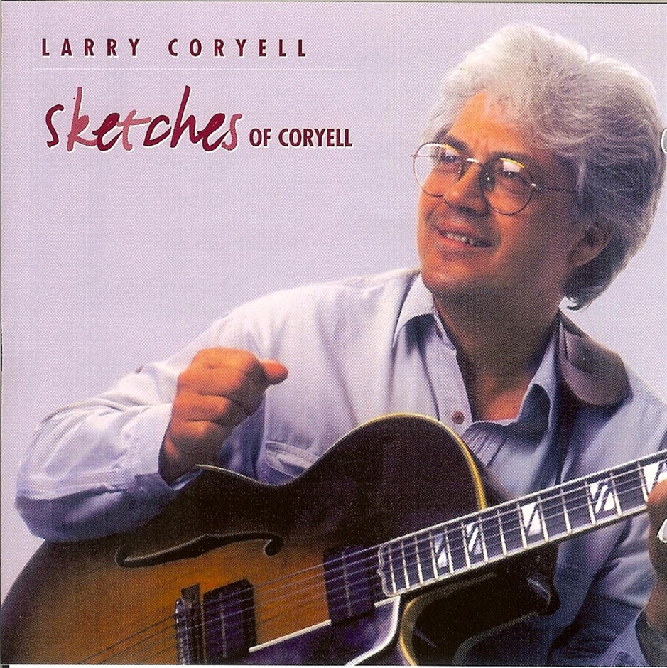 Larry Coryell - Sketches of Coryell